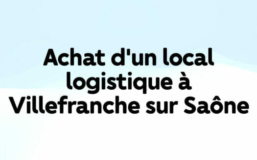 Achat d'un local logistique à Villefranche sur Saône