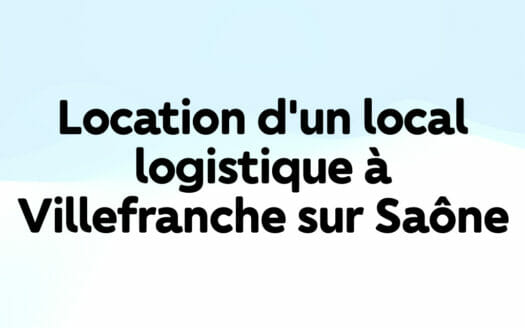 Location d'un local logistique à Villefranche sur Saône